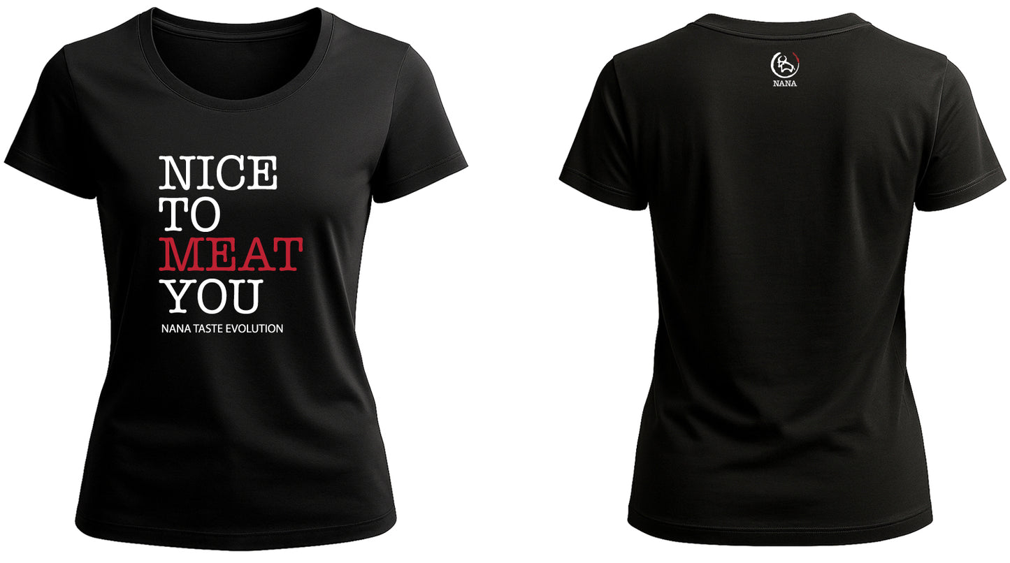 T-SHIRT DONNA. NICE TO MEAT YOU.